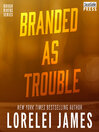Cover image for Branded as Trouble